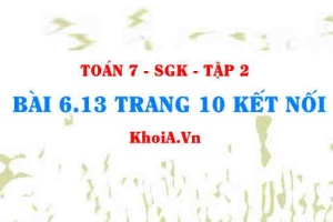 Bài 6.13 trang 10 Toán 7 Kết nối tri thức Tập 2